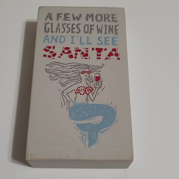 Mermaid Sign - A Few More Glasses of Wine and I'll See Santa - Picture 2 of 5